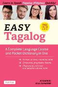 Easy Tagalog A Complete Language Course & Pocket Dictionary in One Free Companion Online Audio