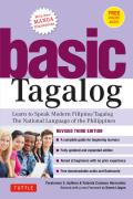 Basic Tagalog Learn to Speak Modern Filipino Tagalog The National Language of the Philippines Revised Third Edition with Online Audio