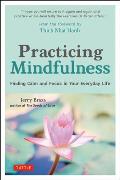 Practicing Mindfulness Finding Calm & Focus in Your Life