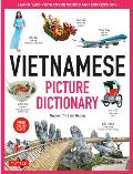Vietnamese Picture Dictionary Learn 1500 Vietnamese Words & Expressions The Perfect Resource for Visual Learners of All Ages Includes Online Audio