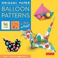 Origami Paper Balloon Patterns 96 Sheets 6 (15 CM): Party Designs - Tuttle Origami Paper: Origami Sheets Printed with 8 Different Designs (Instruction