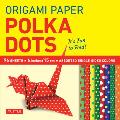 Origami Paper 96 Sheets - Polka Dots 6 Inch (15 CM): Tuttle Origami Paper: Origami Sheets Printed with 8 Different Patterns: Instructions for 6 Projec