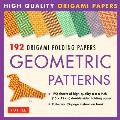 Origami Folding Papers - Geometric Patterns - 192 Sheets: 10 Different Patterns of 6 Inch (15 CM) Double-Sided Origami Paper (Includes Instructions fo