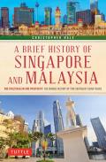 Brief History of Singapore & Malaysia