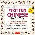 Written Chinese Made Easy A Beginners Guide to Learning 1000 Chinese Characters Online Audio