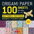 Origami Paper 100 Sheets Butterfly Patterns 6 (15 CM): Double-Sided Origami Sheets Printed with 12 Different Patterns (Instructions for Projects Inclu