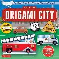 Origami City Kit: Fold Your Own Cars, Trucks, Planes & Trains!: Kit Includes Origami Book, 12 Projects, 40 Origami Papers, 130 Stickers