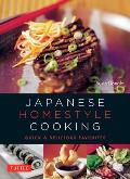 Japanese Homestyle Cooking: Quick and Delicious Favorites