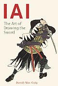 IAI the Art Of Drawing The Sword
