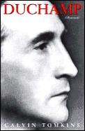 Duchamp a Biography