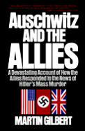 Auschwitz & The Allies