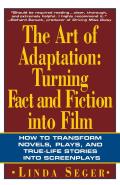 The Art of Adaptation: Turning Fact and Fiction Into Film