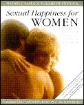 Sexual Happiness For Women A Practical Approach Revised Edition