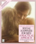 Sexual Happiness For Men A Practical Approach