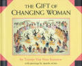 Gift Of Changing Woman