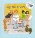 Drugs & Our World