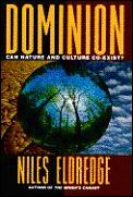 Dominion Can Nature & Culture Coexist