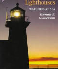 Lighthouses Watchers At Sea