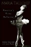 Maria Tallchief Americas Prima Ballerina