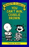 You Cant Win Charlie Brown