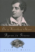 On A Voiceless Shore Byron In Greece