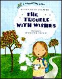 Trouble With Wishes Redfeather Book
