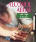Alcohol Abuse: Is This Danger on the Rise?