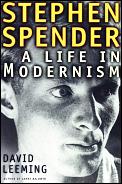 Stephen Spender A Life In Modernism