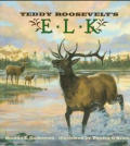 Teddy Roosevelts Elk