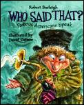 Who Said That Famous Americans Speak
