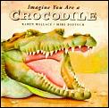 Imagine You Are A Crocodile