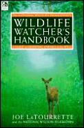 National Wildlife Federations Wildlife Watchers Handbook a Guide to Observing Animals in the Wild
