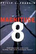 Magnitude 8 Earthquakes & Life Along