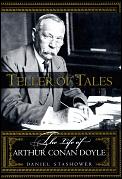 Teller Of Tales Life Of Arthur Conan Doyle