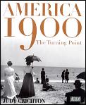 America 1900 The Turning Point