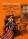 Betsy Ross Patriot Of Philadelphia