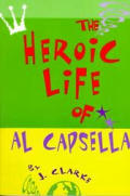 Heroic Life Of Al Capsella