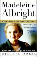 Madeleine Albright A Twentieth Century L