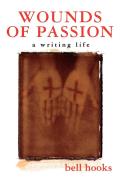 Wounds Of Passion A Writing Life