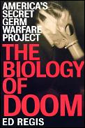 Biology Of Doom The History Of Americas Secret Germ Warfare Project