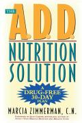 A D D Nutrition Solution A Drug Free 30 Day Plan