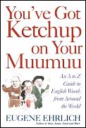 Youve Got Ketchup On Your Muumuu