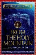 From the Holy Mountain: A Journey Among the Christians of the Middle East
