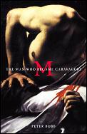 M The Man Who Became Caravaggio