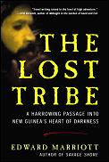 Lost Tribe A Harrowing Passage Into Ne