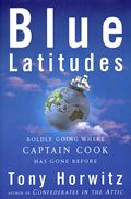 Blue Latitudes Boldly Going Where Captain Cook Has Gone Before