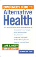 Consumers Guide To Alternative Health