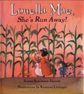 Louella Mae Shes Run Away