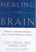 Healing The Brain A Doctors Controver