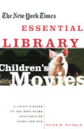 New York Times Essential Library Childrens Movies